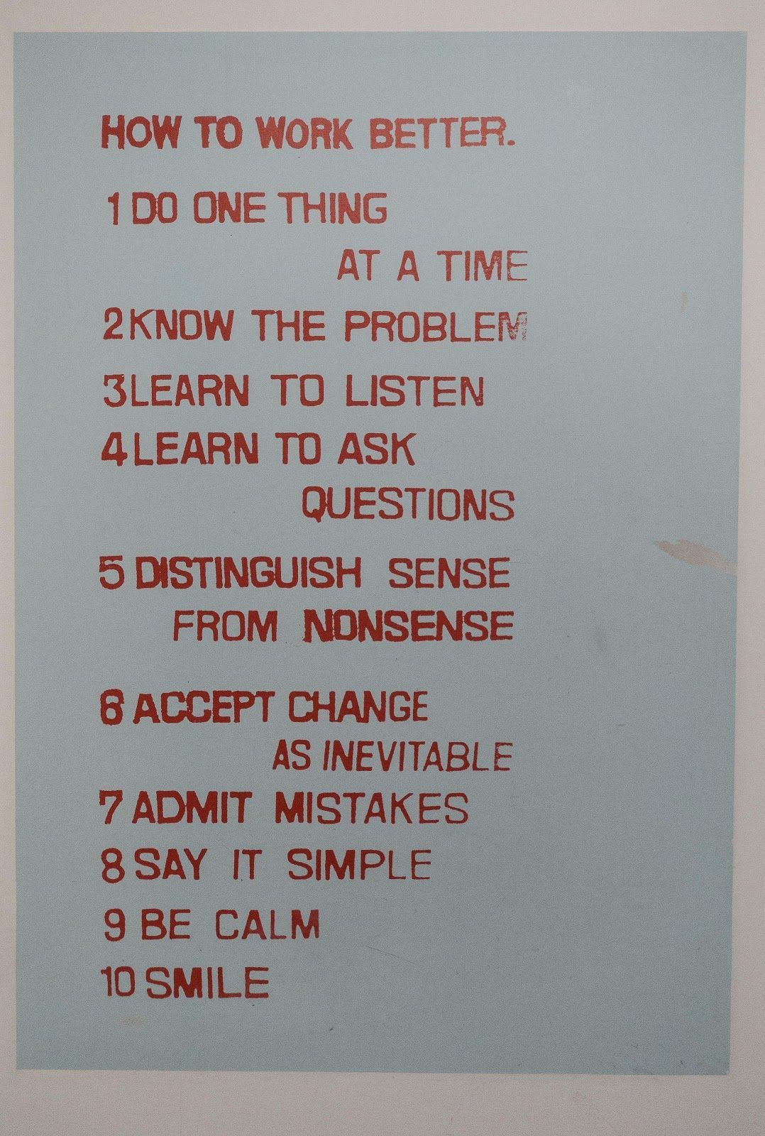 Here is a sign commissioned by Nicholas Serota, who runs the Tate modern, in the foyer of the staff entrance to the Tate Modern.